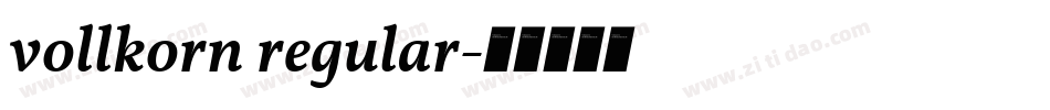 vollkorn regular字体转换